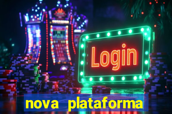 nova plataforma pagando muito